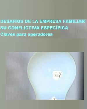 Desafíos de la Empresa Familiar: su conflictiva específica