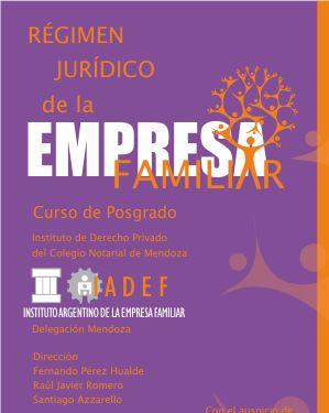 Curso de Posgrado. Régimen Jurídico de la Empresa Familiar en Colegio Notarial de Mendoza