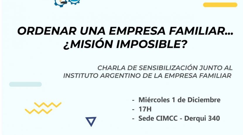 Ordenar una Empresa Familiar ¿Misión Imposible? Sede Regional Córdoba