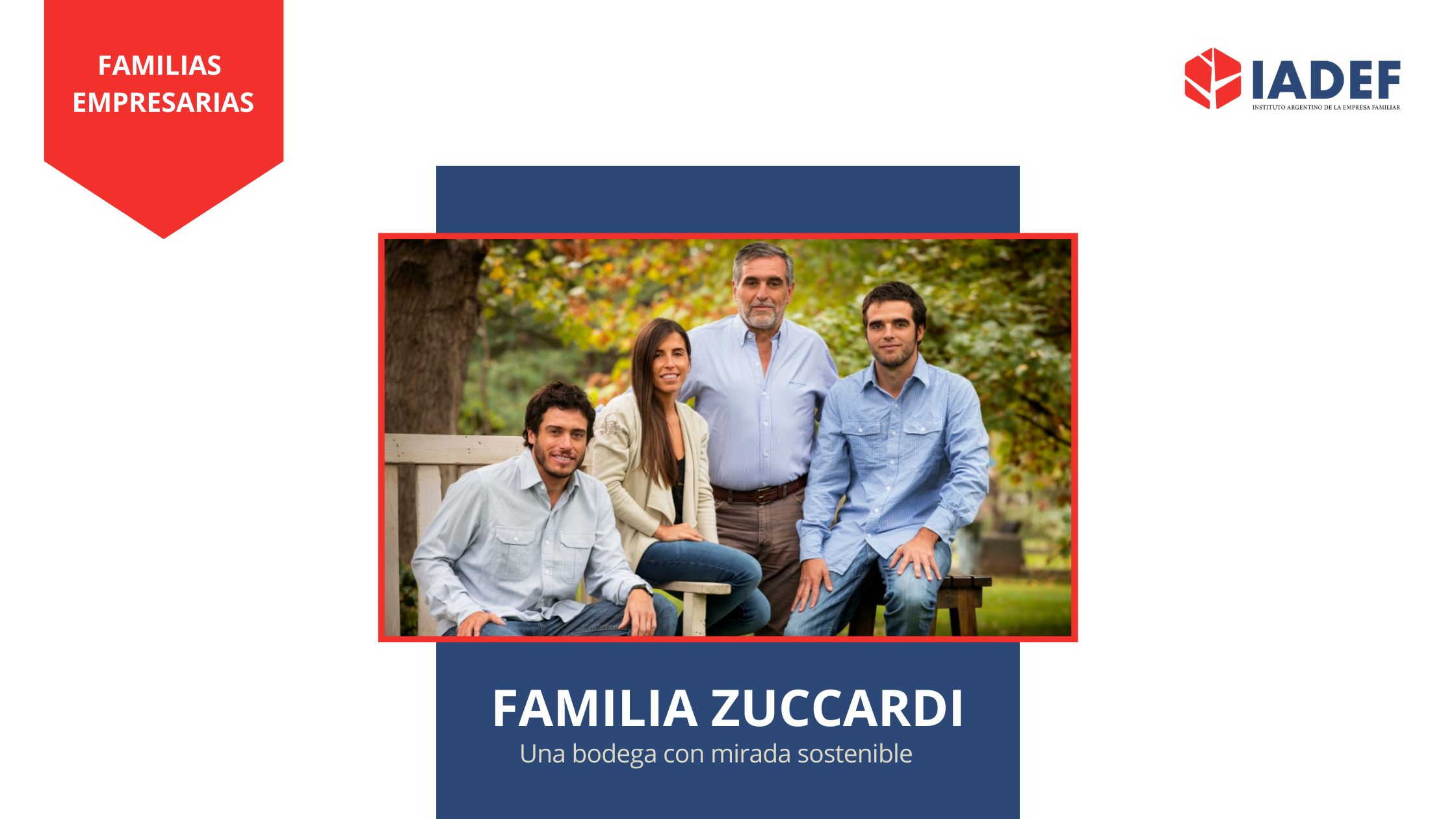 Familia Zuccardi – Una bodega con mirada sostenible
