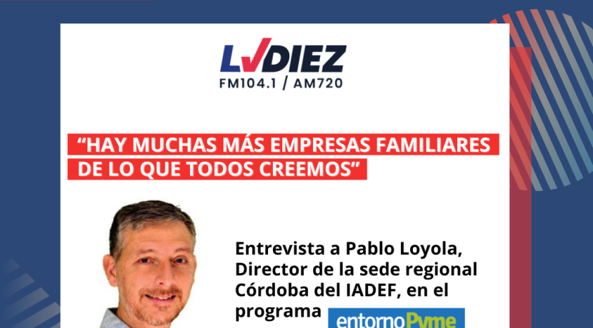 “Hay muchas más empresas familiares de lo que todos creemos” – Entrevista en Radio de Cuyo