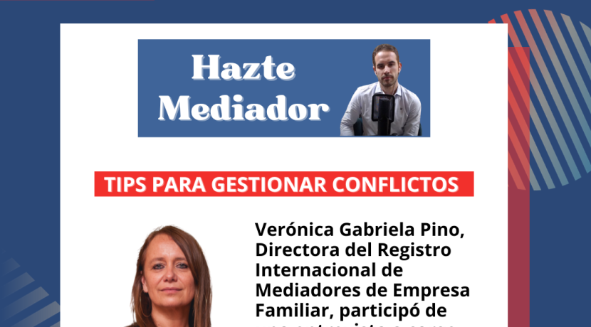 Tips para gestionar conflictos – Verónica Pino participó de «Hazte mediador»